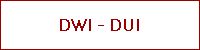DWI - DUI