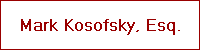 Mark Kosofsky, Esq.