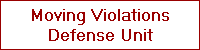 Moving Violations
Defense Unit