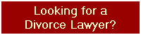 Looking for a
Divorce Lawyer?
