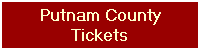 Putnam County
Tickets