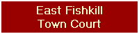East Fishkill
Town Court