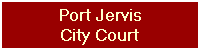 Port Jervis
City Court