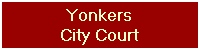 Yonkers
City Court