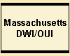 Massachusetts
DWI/OUI