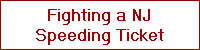 Fighting a NJ
Speeding Ticket